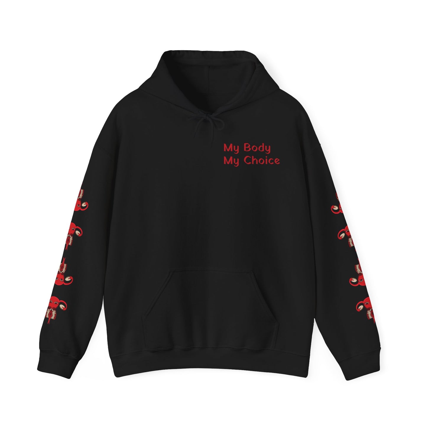 My Body My Choice Hooded Sweatshirt