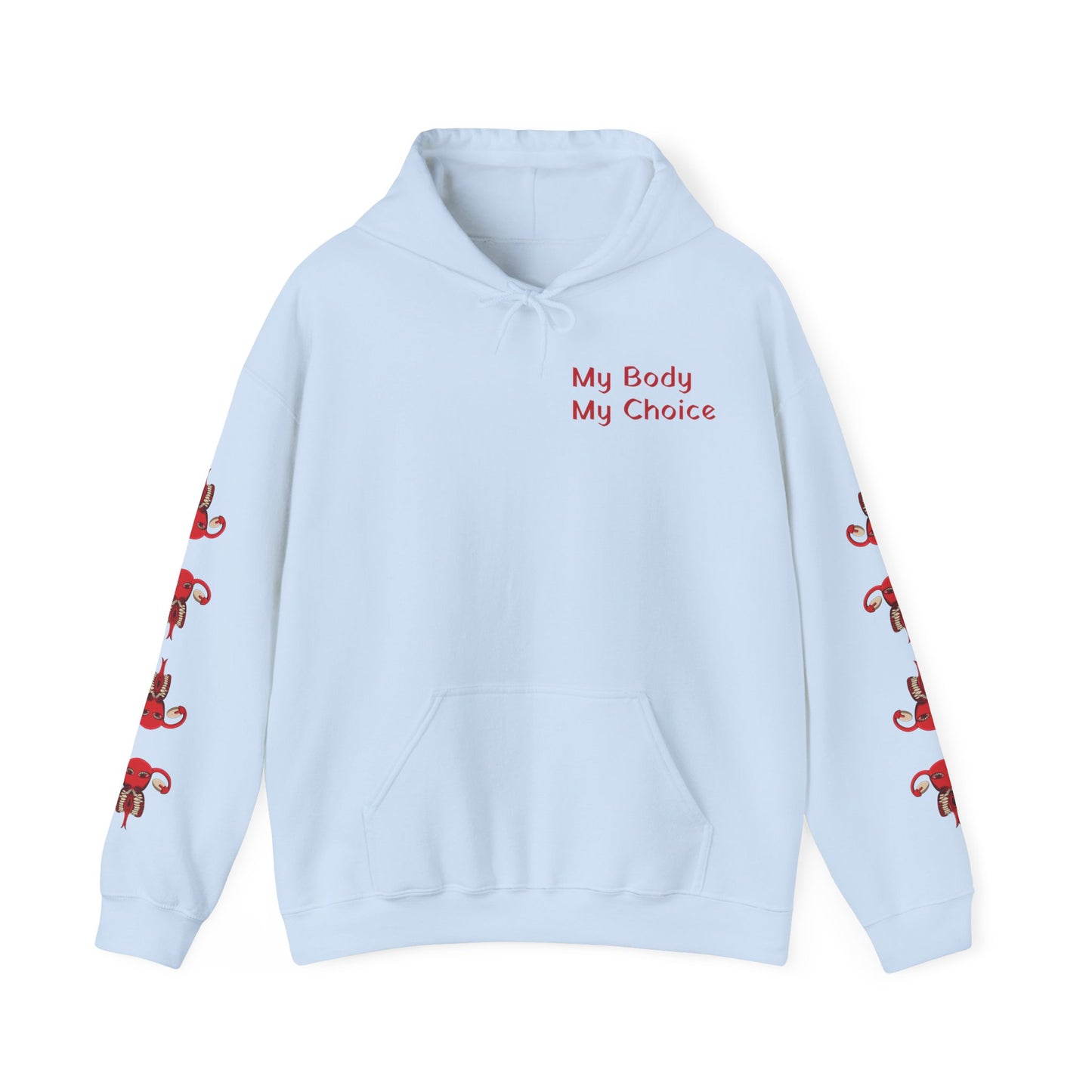 My Body My Choice Hooded Sweatshirt