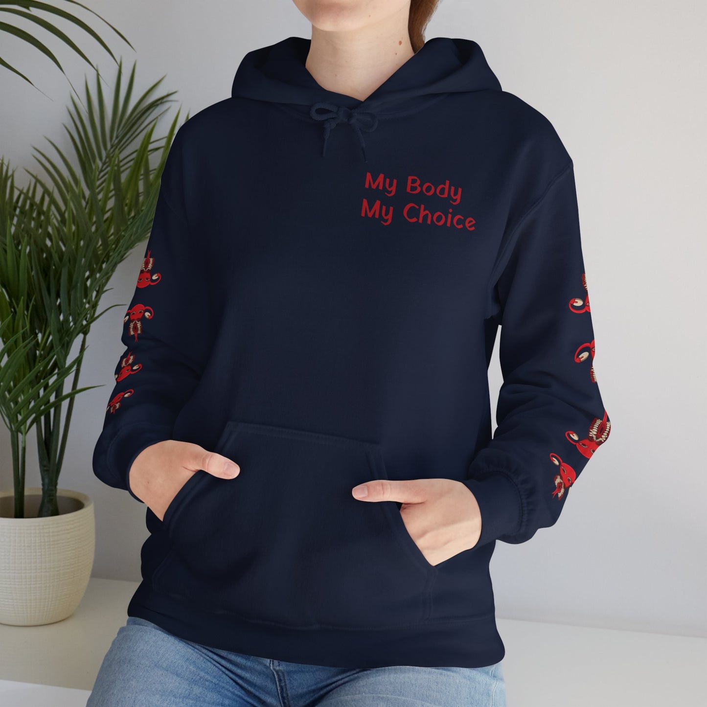 My Body My Choice Hooded Sweatshirt