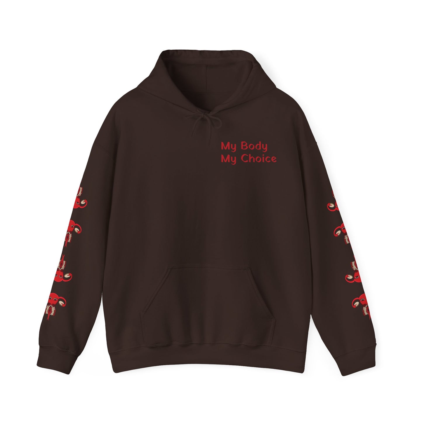 My Body My Choice Hooded Sweatshirt