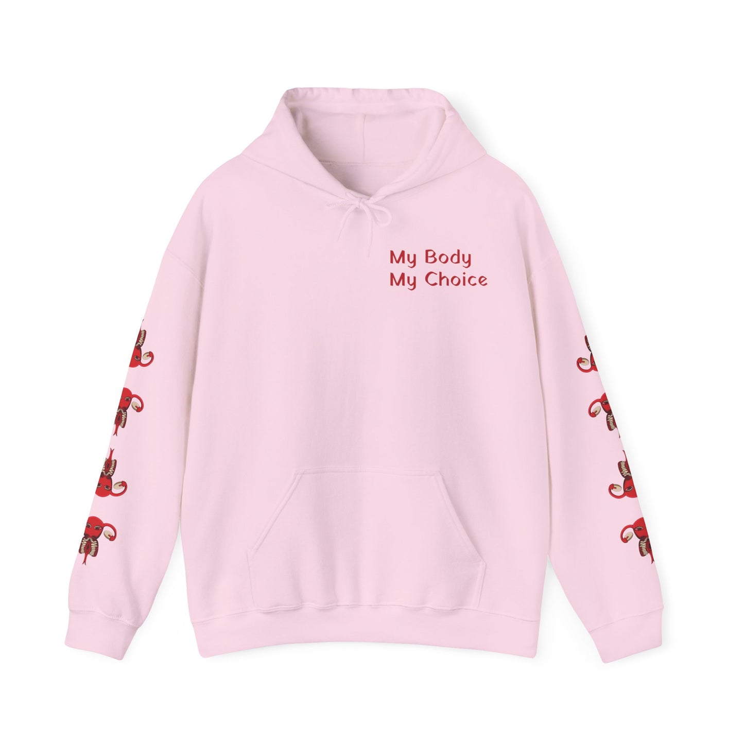 My Body My Choice Hooded Sweatshirt