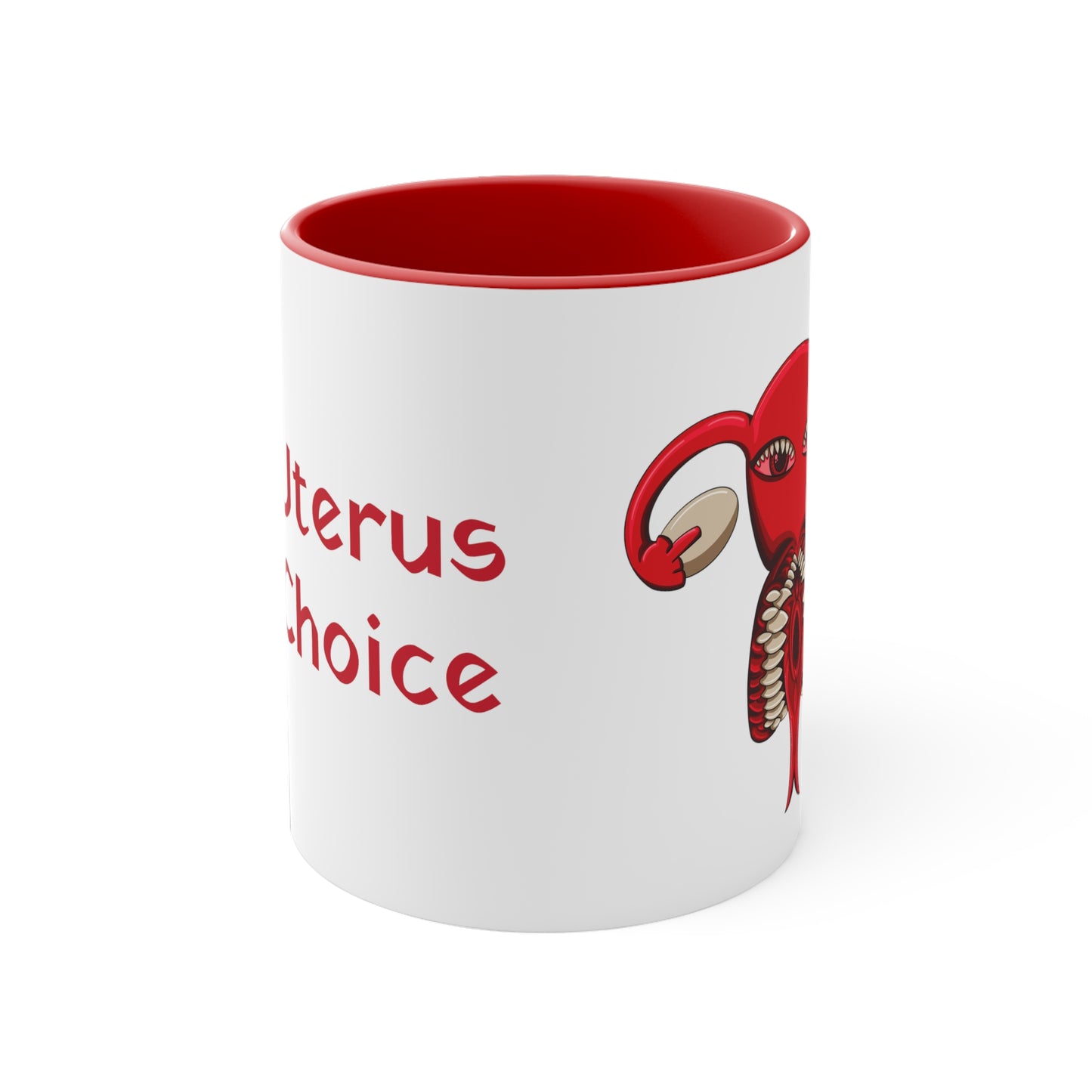 My Uterus My Choice Coffee Mug, 11oz